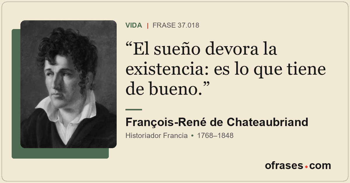 El sueño devora la existencia: es lo que tiene de bueno.