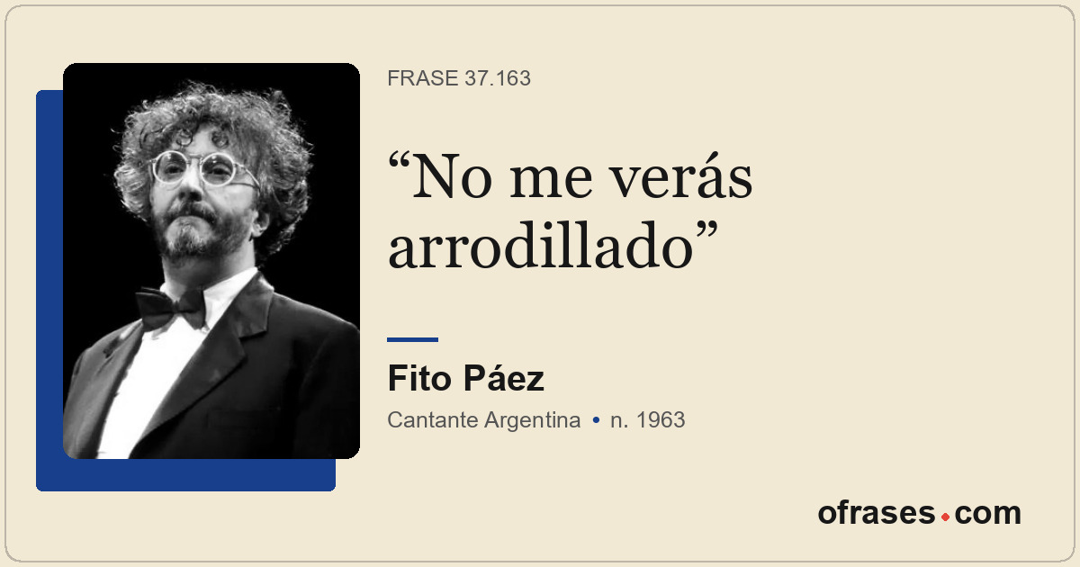 No me verás arrodillado