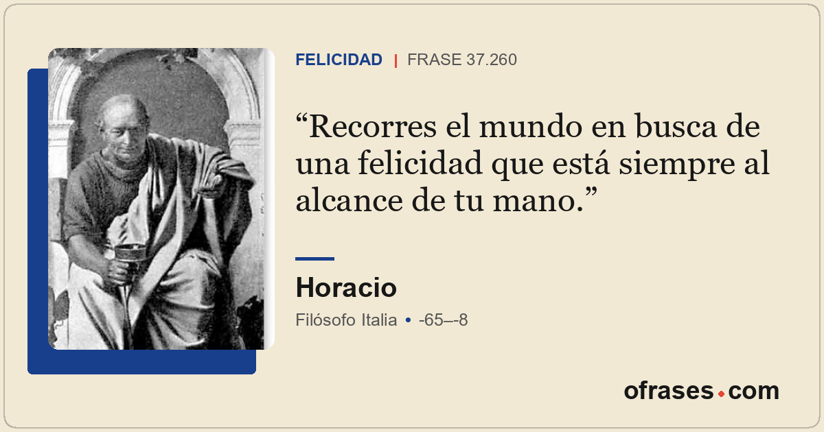 Recorres el mundo en busca de una felicidad que está siempre al alcance de tu ma...