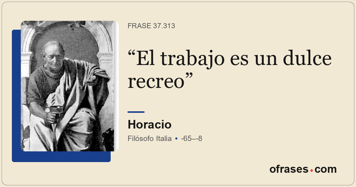 El trabajo es un dulce recreo