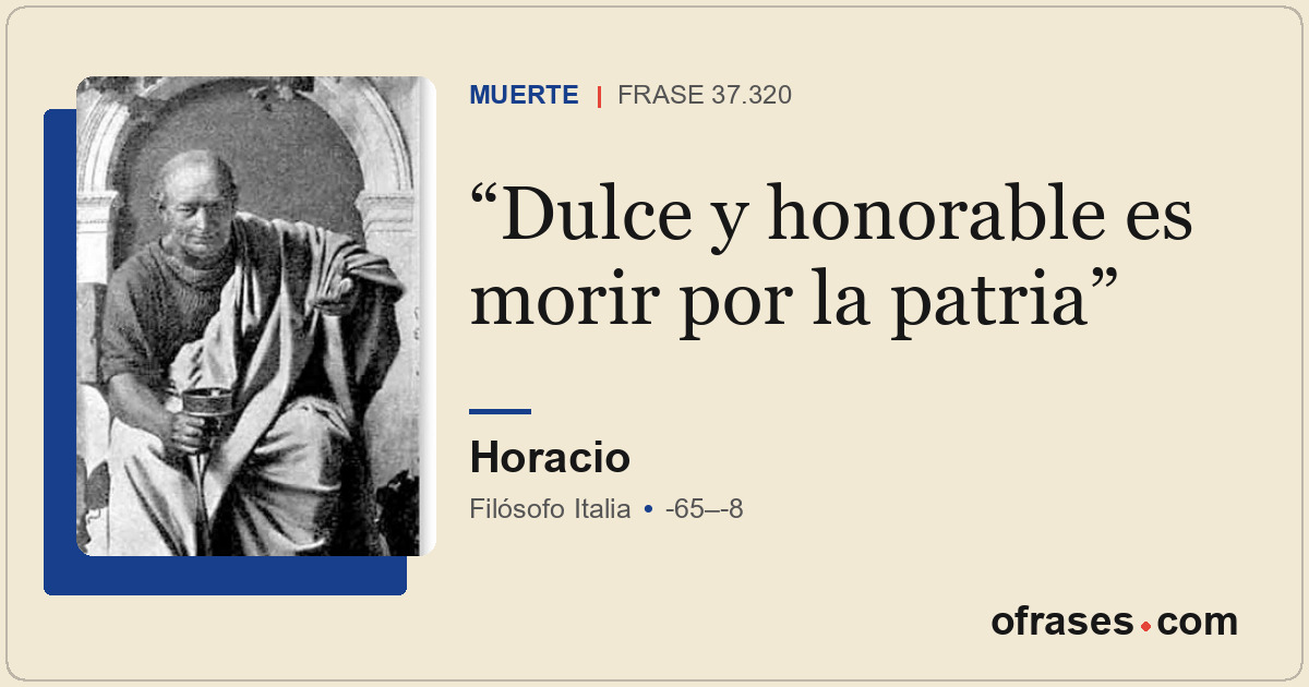 Dulce y honorable es morir por la patria