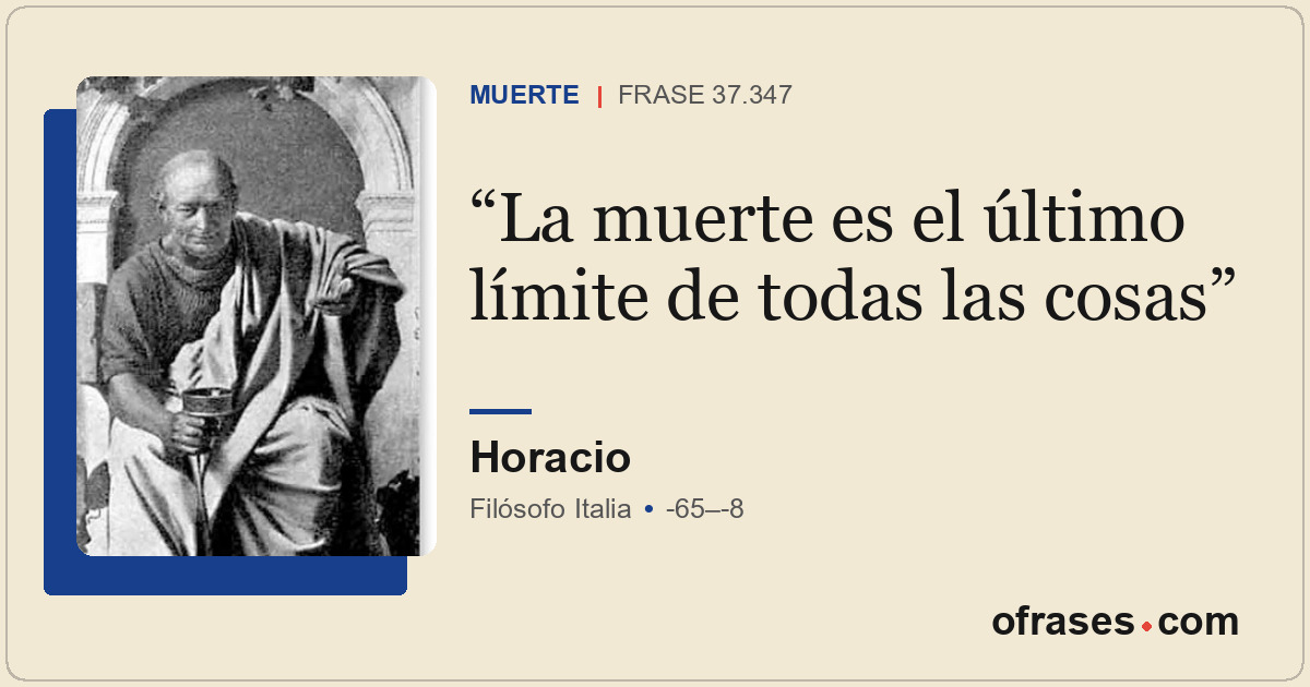 La muerte es el último límite de todas las cosas