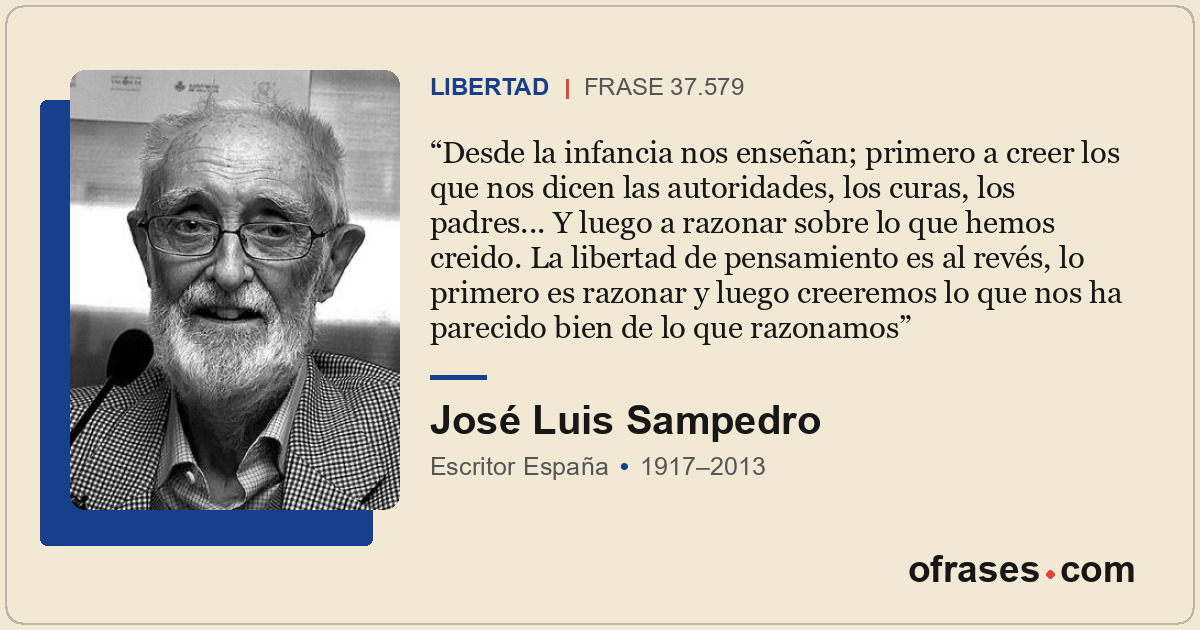 Desde la infancia nos enseñan; primero a creer los que nos dicen las autoridades...