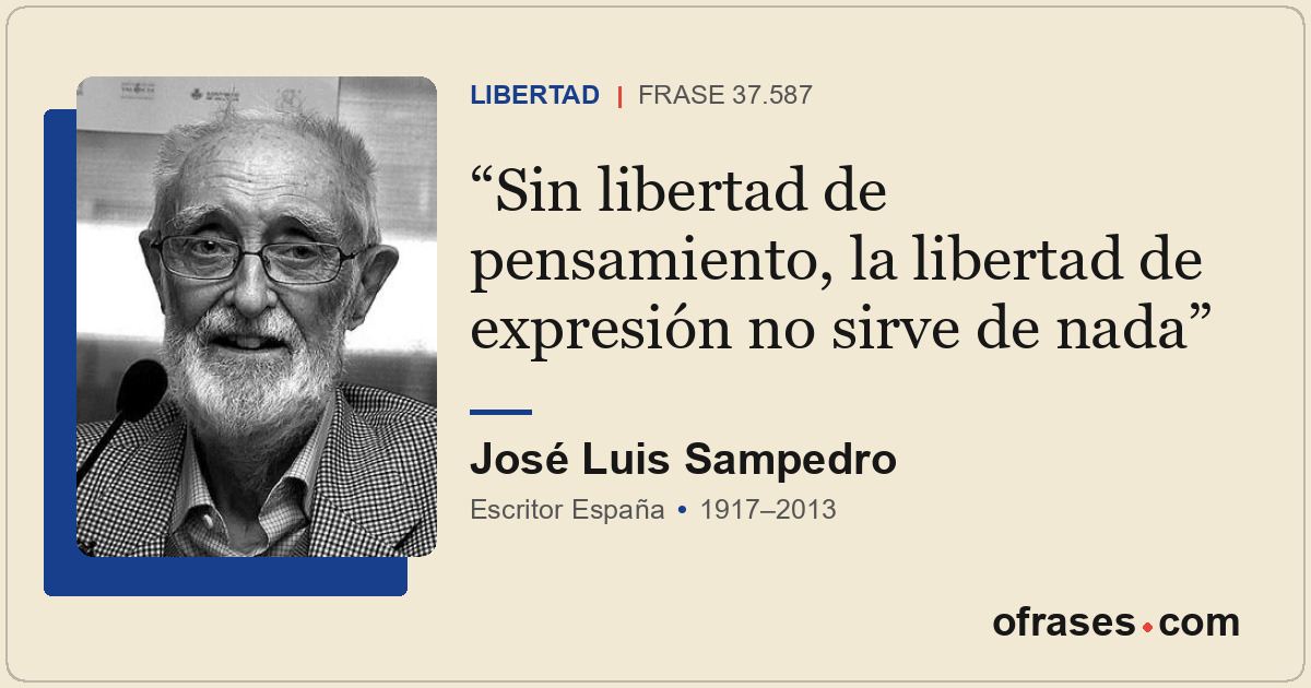 Sin libertad de pensamiento, la libertad de expresión no sirve de nada