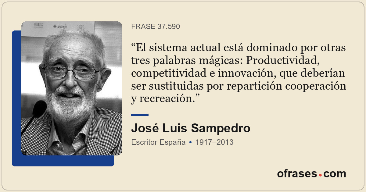 El sistema actual está dominado por otras tres palabras mágicas: Productividad,...