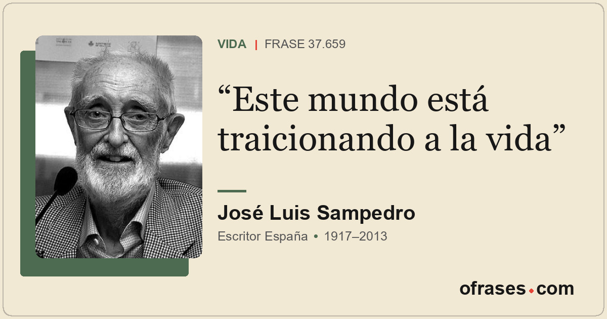 Este mundo está traicionando a la vida