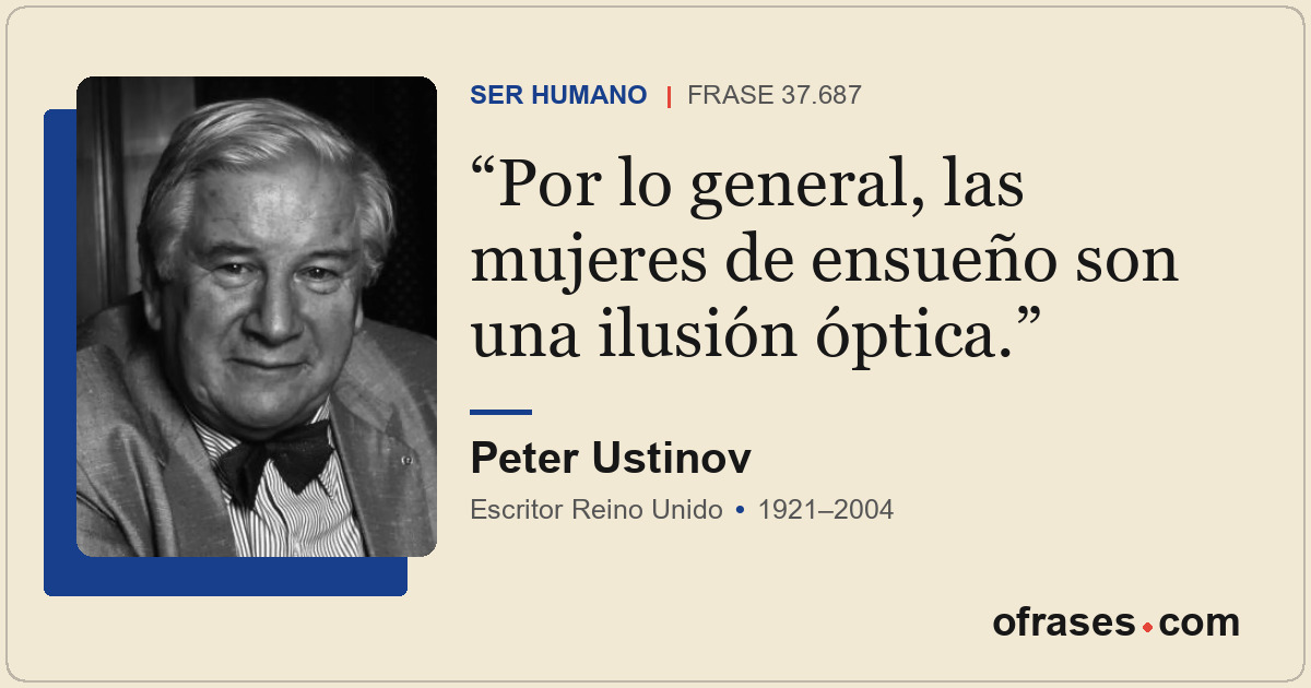 Por lo general, las mujeres de ensueño son una ilusión óptica.