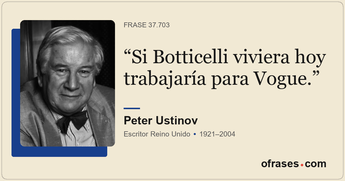 Si Botticelli viviera hoy trabajaría para Vogue.