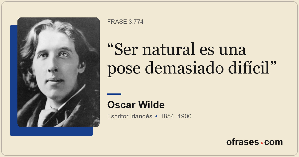 Ser natural es una pose demasiado difícil