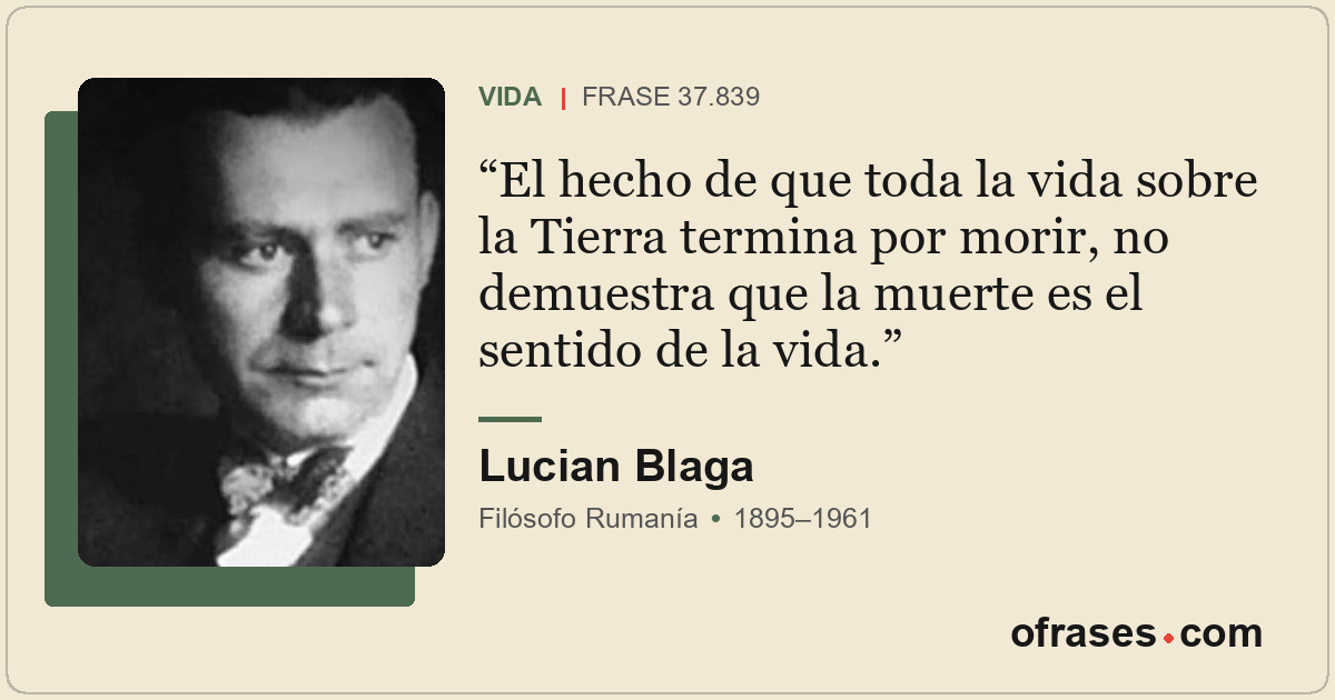 El hecho de que toda la vida sobre la Tierra termina por morir, no demuestra que...