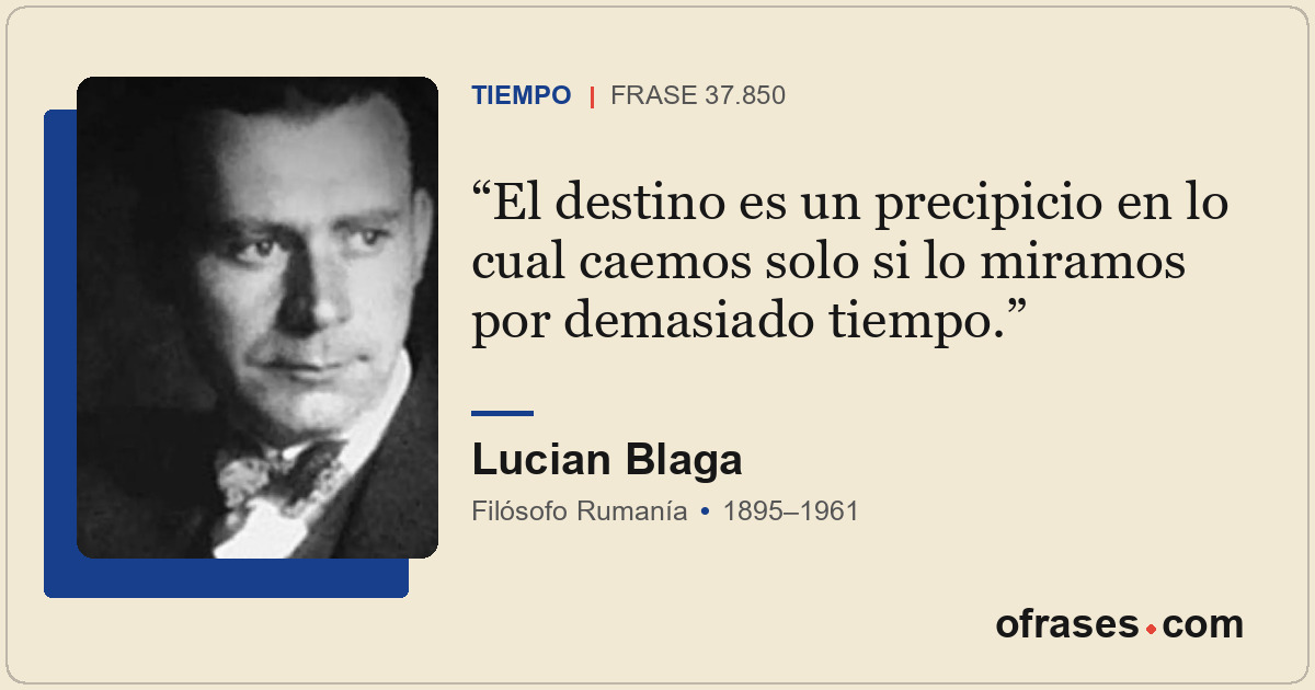 El destino es un precipicio en lo cual caemos solo si lo miramos por demasiado t...