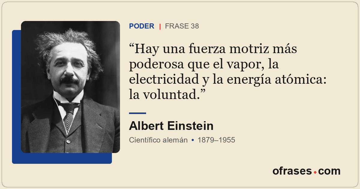 Hay una fuerza motriz más poderosa que el vapor, la electricidad y la energía at...