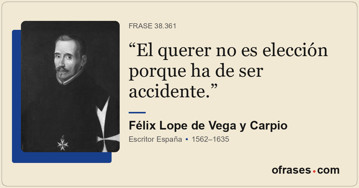 El querer no es elección porque ha de ser accidente.