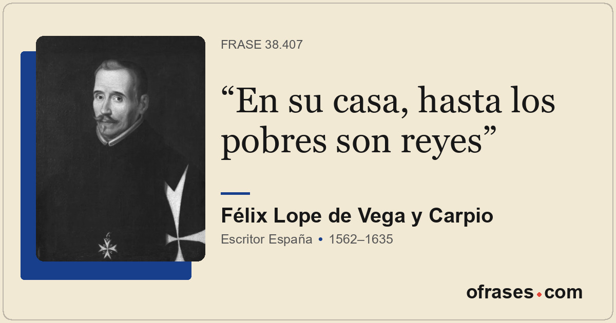 En su casa, hasta los pobres son reyes