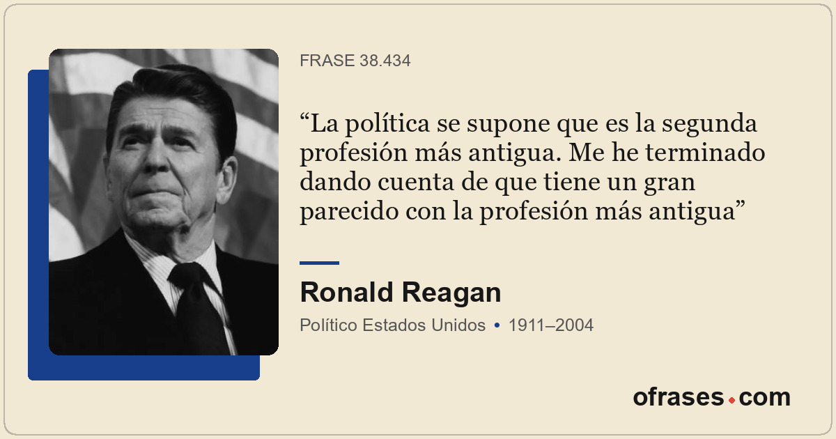La política se supone que es la segunda profesión más antigua. Me he terminado d...