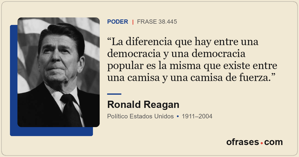 La diferencia que hay entre una democracia y una democracia popular es la misma...