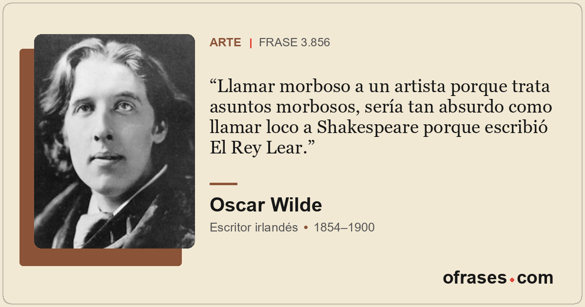 Llamar morboso a un artista porque trata asuntos morbosos, sería tan absurdo com...