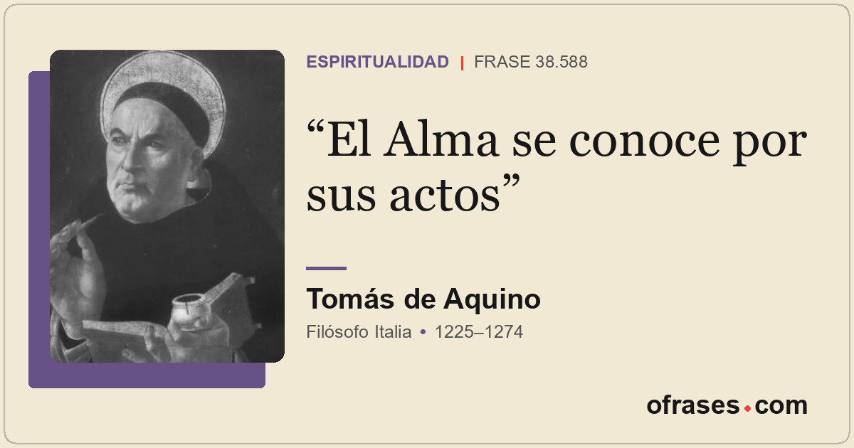 El Alma se conoce por sus actos