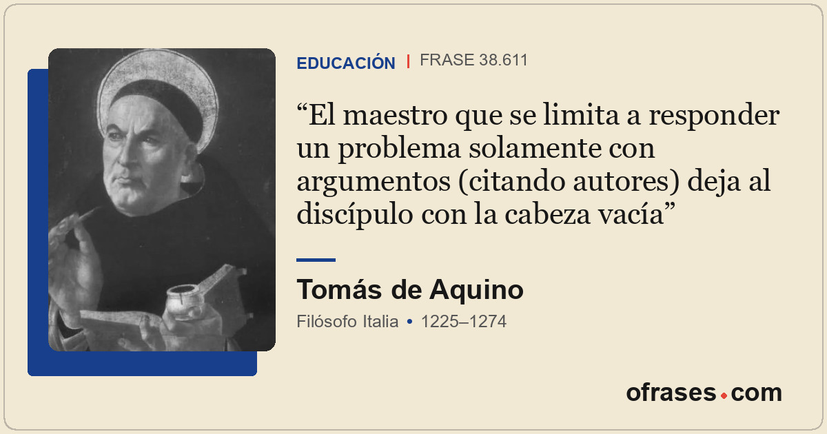 El maestro que se limita a responder un problema solamente con argumentos (citan...