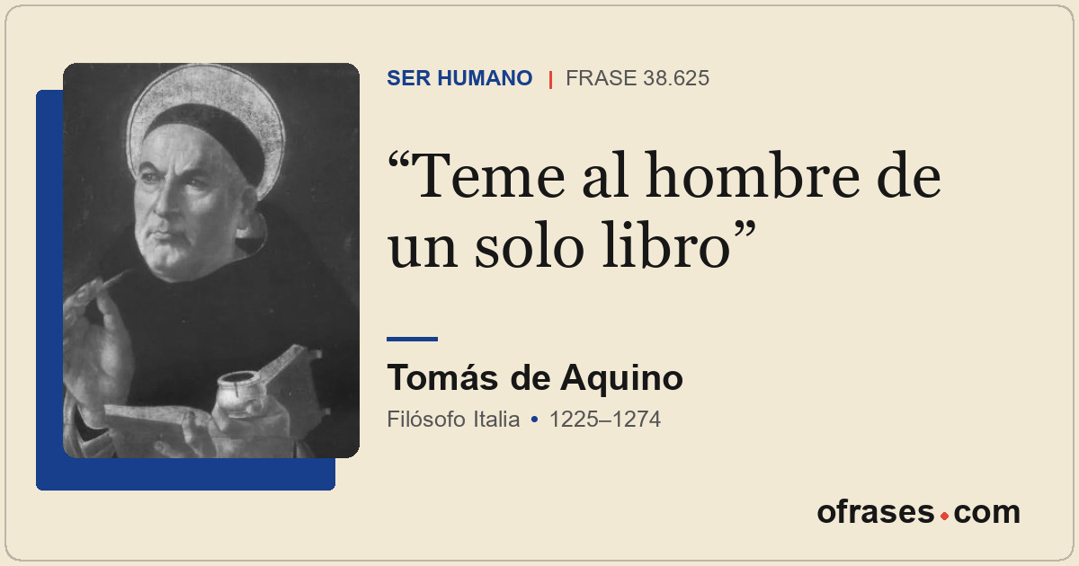 Teme al hombre de un solo libro