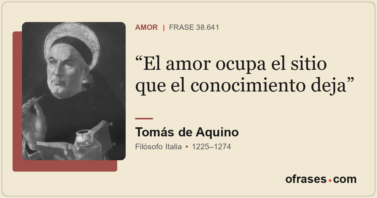 El amor ocupa el sitio que el conocimiento deja