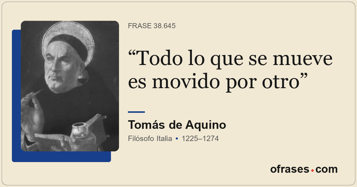 Todo lo que se mueve es movido por otro