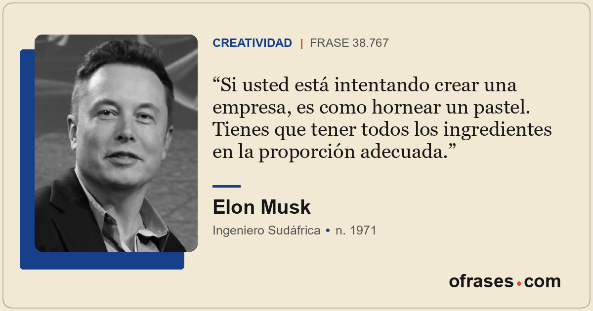 Si usted está intentando crear una empresa, es como hornear un pastel. Tienes qu...