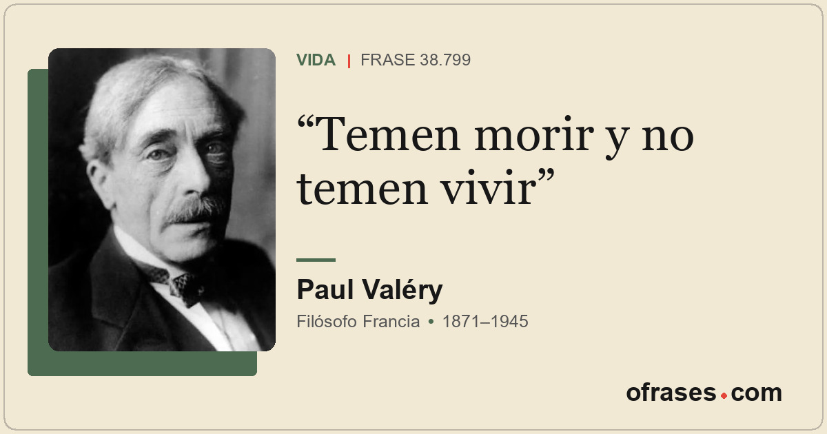 Temen morir y no temen vivir