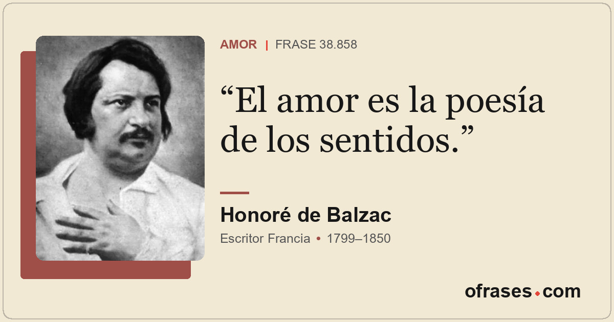 El amor es la poesía de los sentidos.