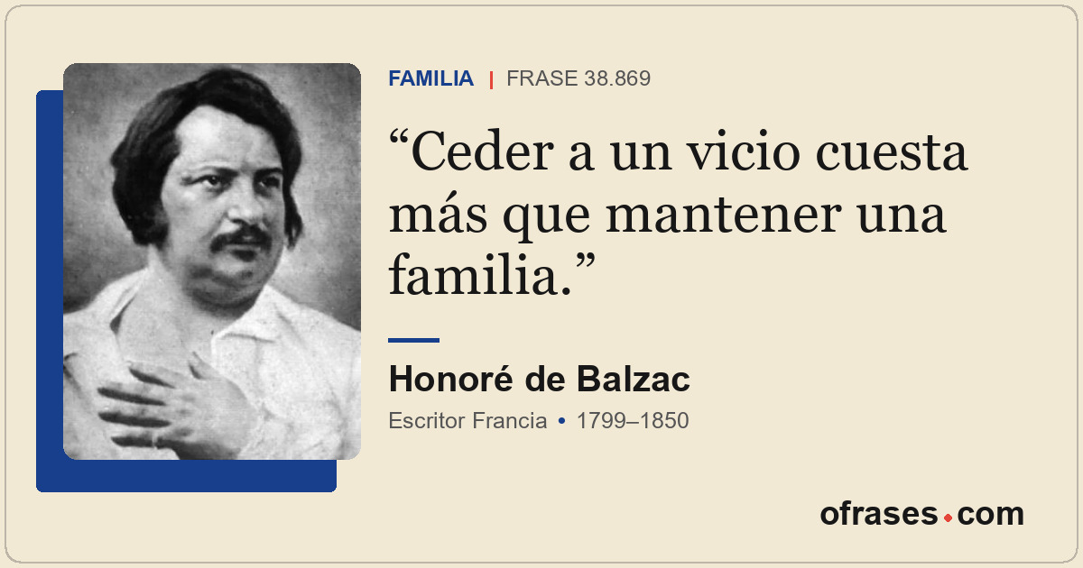 Ceder a un vicio cuesta más que mantener una familia.