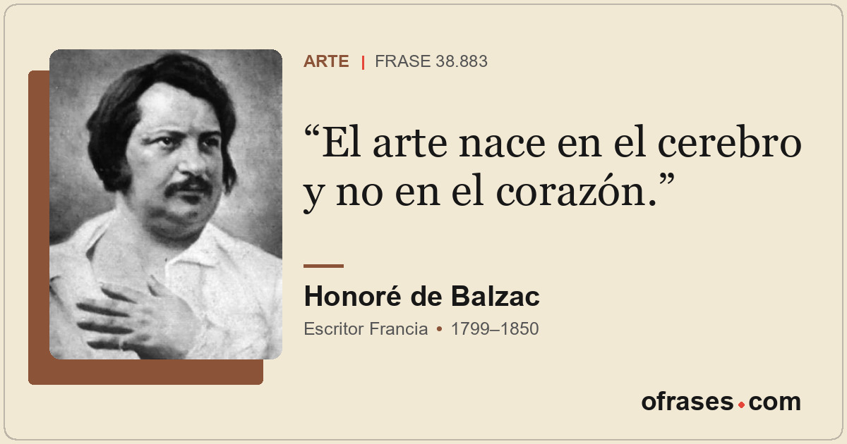 El arte nace en el cerebro y no en el corazón.