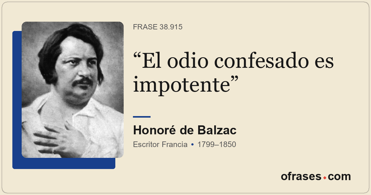 El odio confesado es impotente