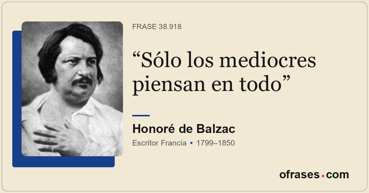Sólo los mediocres piensan en todo