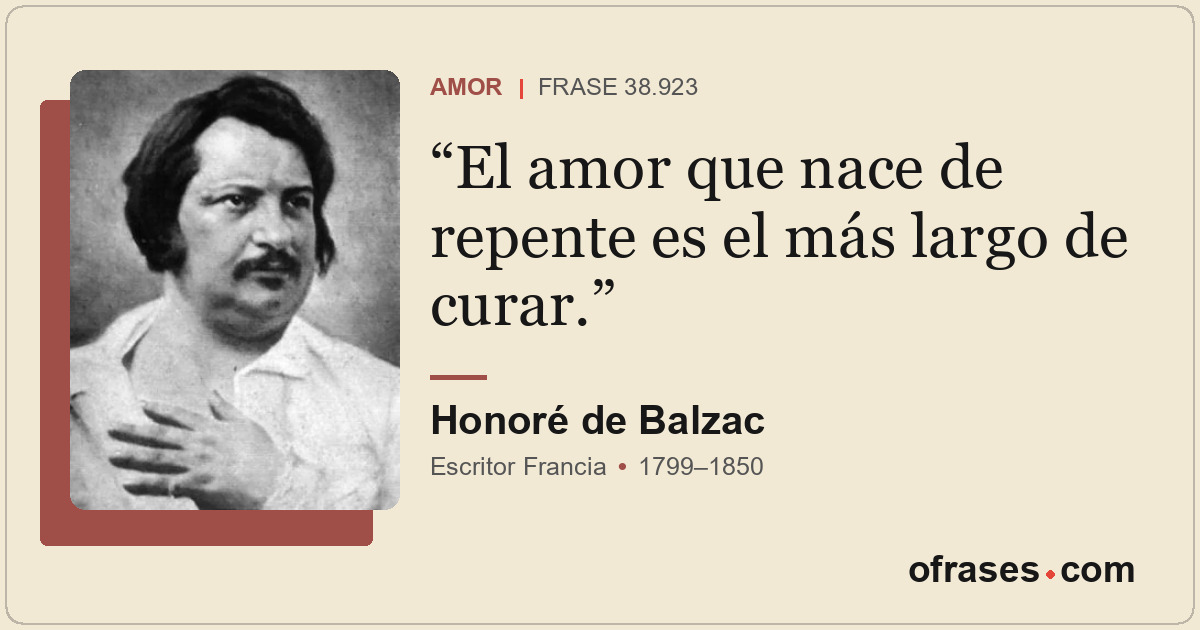 El amor que nace de repente es el más largo de curar.
