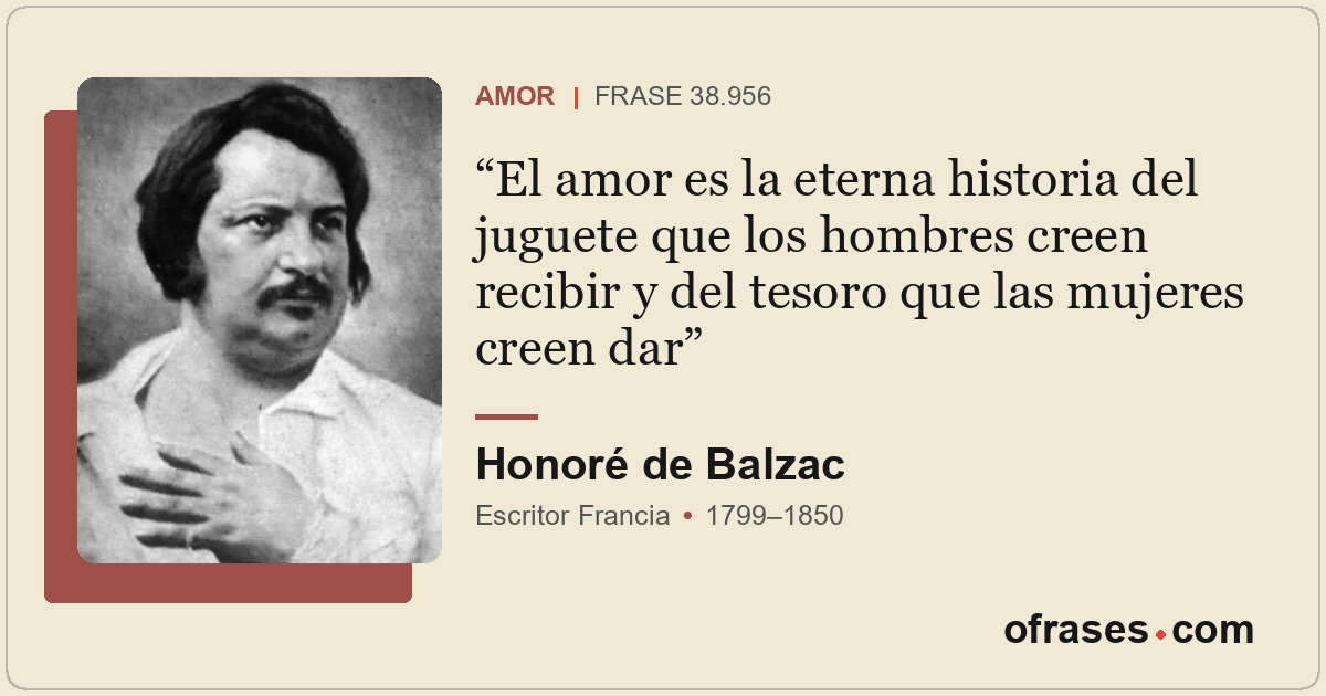 El amor es la eterna historia del juguete que los hombres creen recibir y del te...