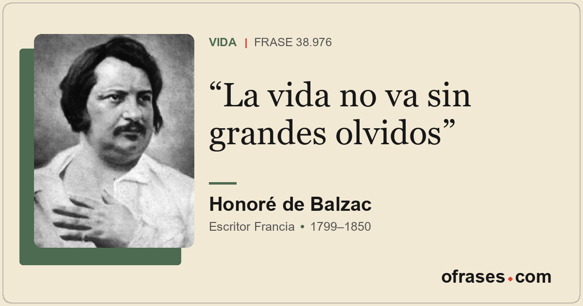 La vida no va sin grandes olvidos