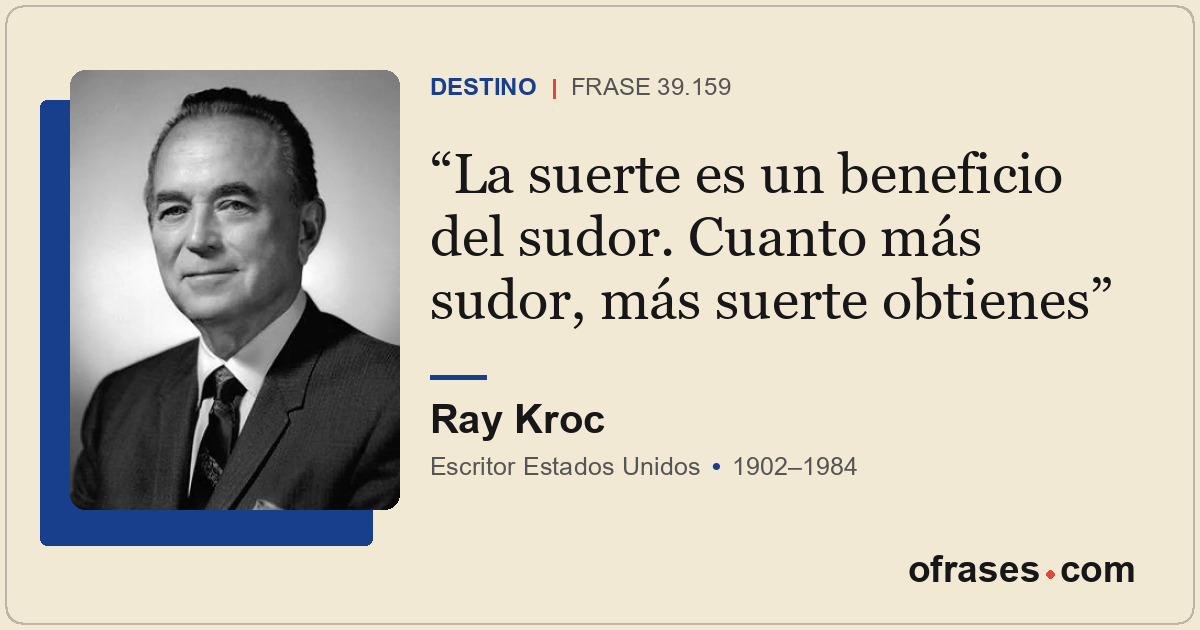 La suerte es un beneficio del sudor. Cuanto más sudor, más suerte obtienes