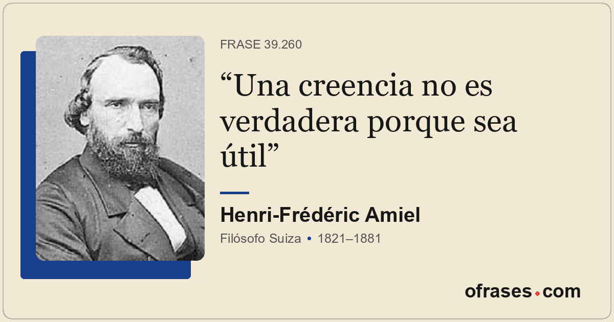 Una creencia no es verdadera porque sea útil