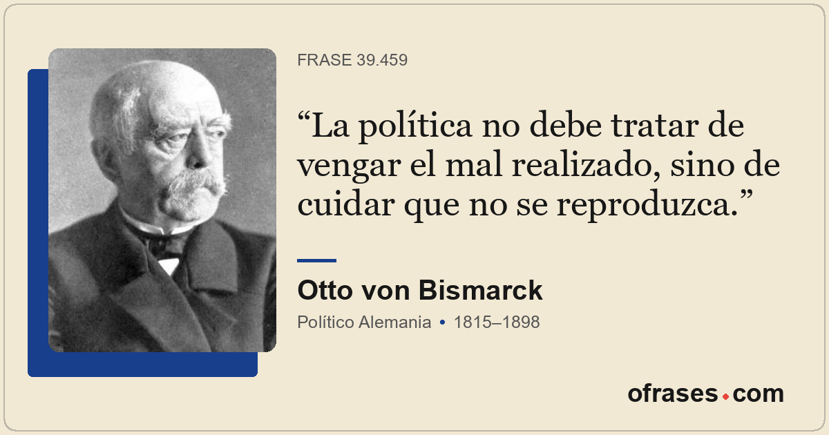 La política no debe tratar de vengar el mal realizado, sino de cuidar que no se...
