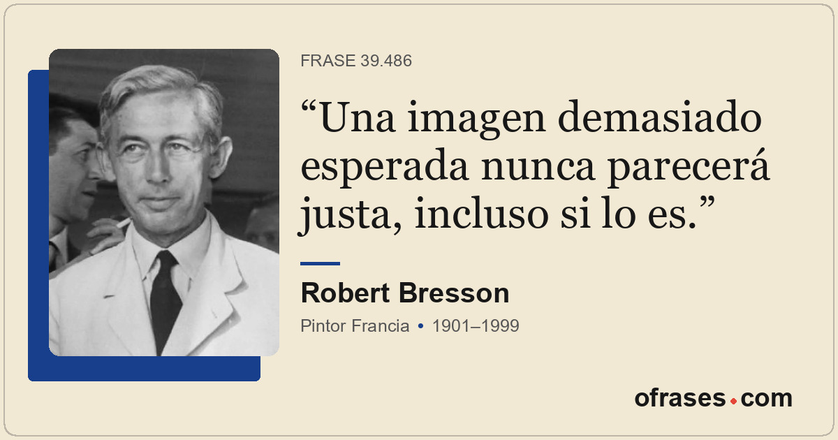 Una imagen demasiado esperada nunca parecerá justa, incluso si lo es.