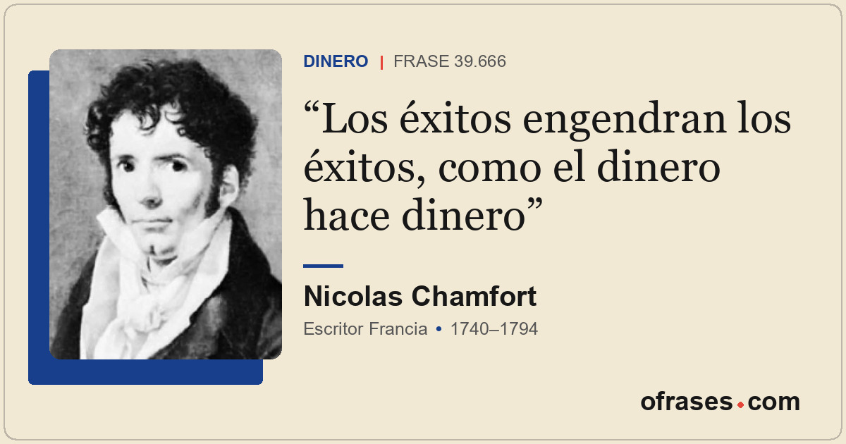 Los éxitos engendran los éxitos, como el dinero hace dinero