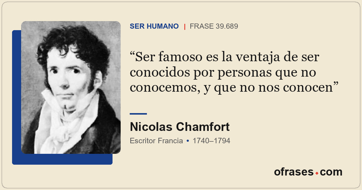 Ser famoso es la ventaja de ser conocidos por personas que no conocemos, y que n...