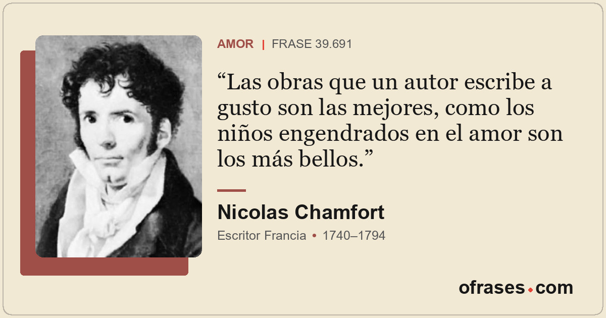 Las obras que un autor escribe a gusto son las mejores, como los niños engendrad...