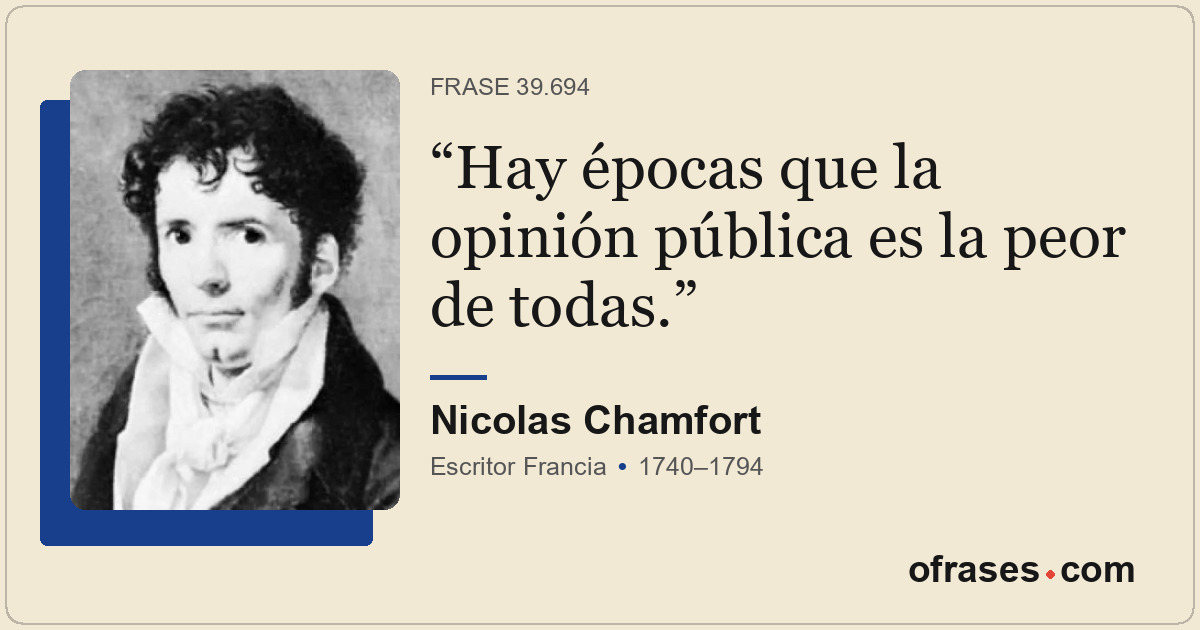 Hay épocas que la opinión pública es la peor de todas.
