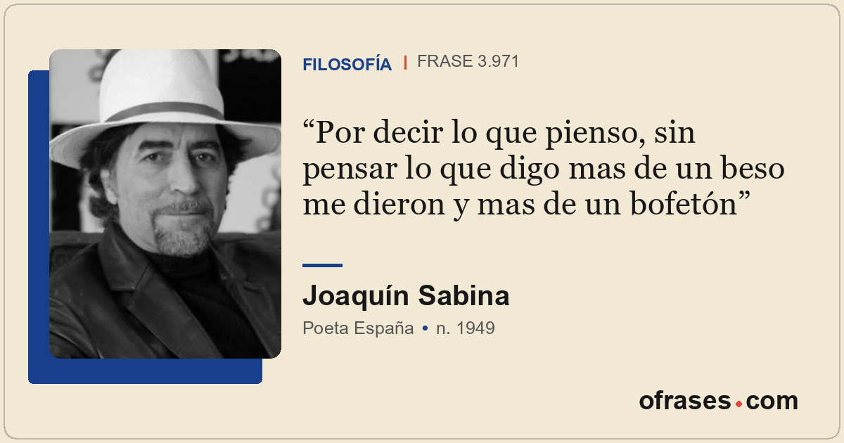 Por decir lo que pienso, sin pensar lo que digo mas de un beso me dieron y mas d...