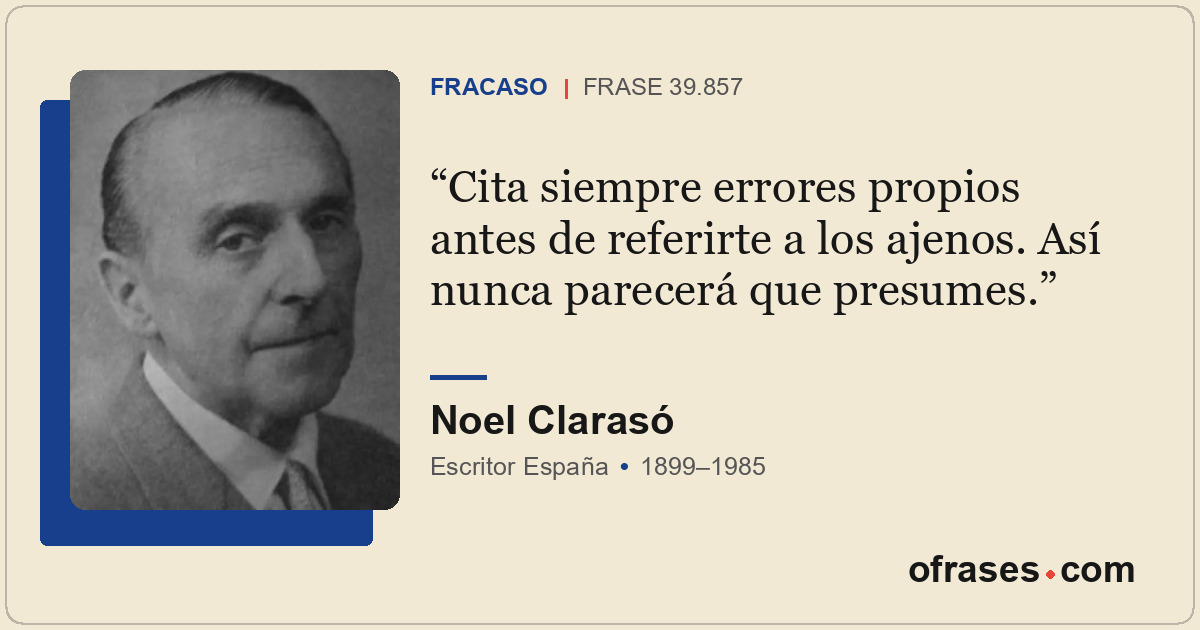 Cita siempre errores propios antes de referirte a los ajenos. Así nunca parecerá...