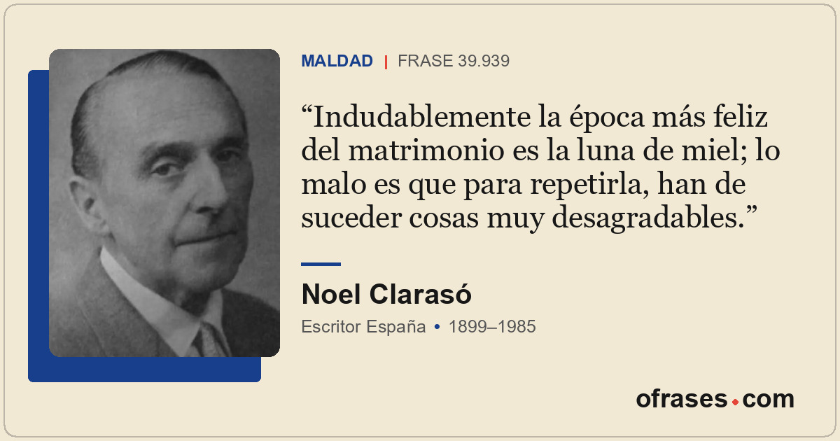 Indudablemente la época más feliz del matrimonio es la luna de miel; lo malo es...