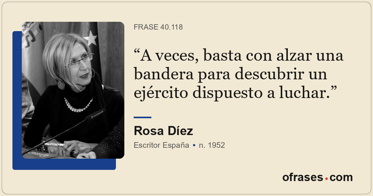A veces, basta con alzar una bandera para descubrir un ejército dispuesto a luch...