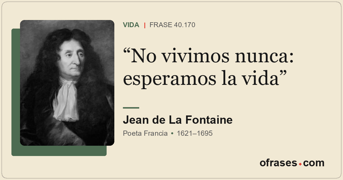 No vivimos nunca: esperamos la vida