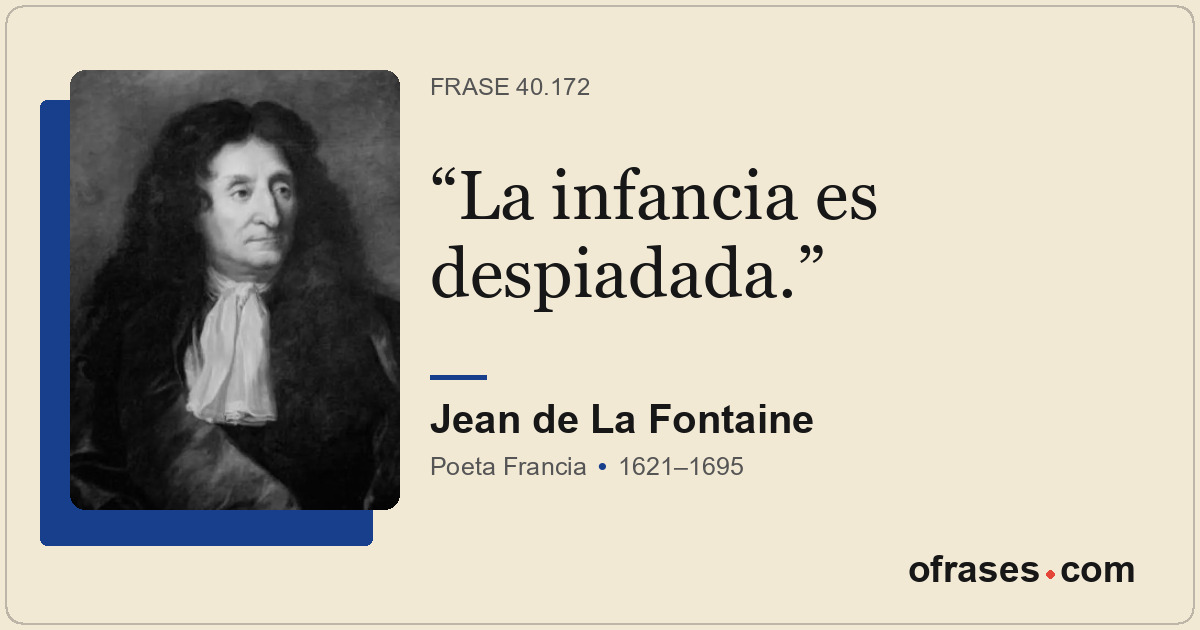 La infancia es despiadada.
